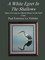 Cover of A White Egret in the Shallows