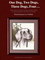Cover of One Dog, Two Dogs, Three Dogs, Four...